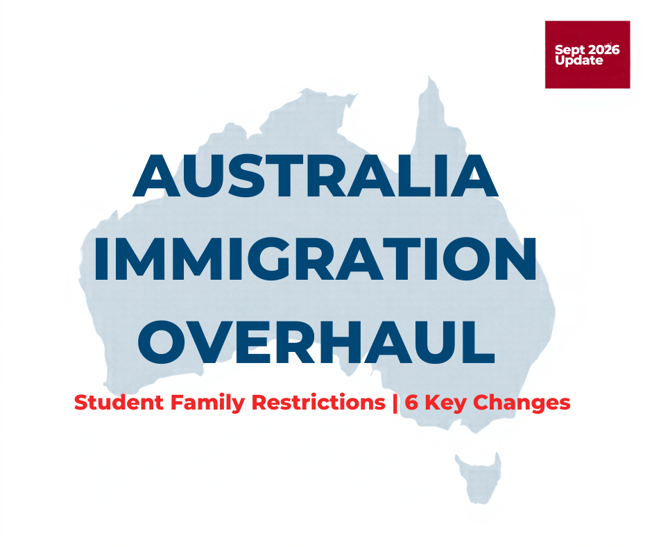 Major Australian Immigration Overhaul Announced: Student Visa Family Restrictions & 6 Key Changes Explained (September 2026 Update)